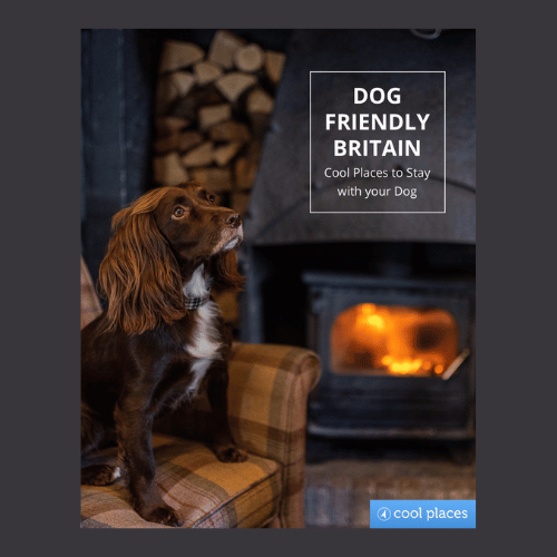 Dog Friendly Britain - Cool Places to Stay with Your Dog