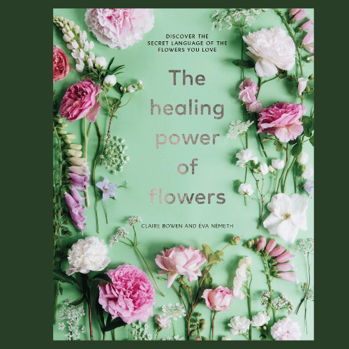 THE HEALING POWER OF FLOWERS