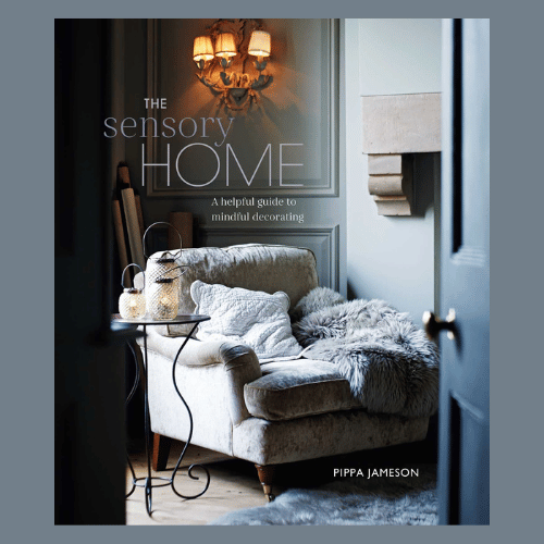 The Sensory Home - A Helpful Guide to Mindful Decorating